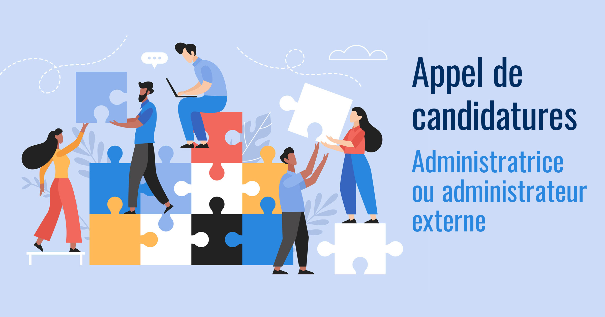 Appel de candidatures – Administratrice ou administrateur externe
