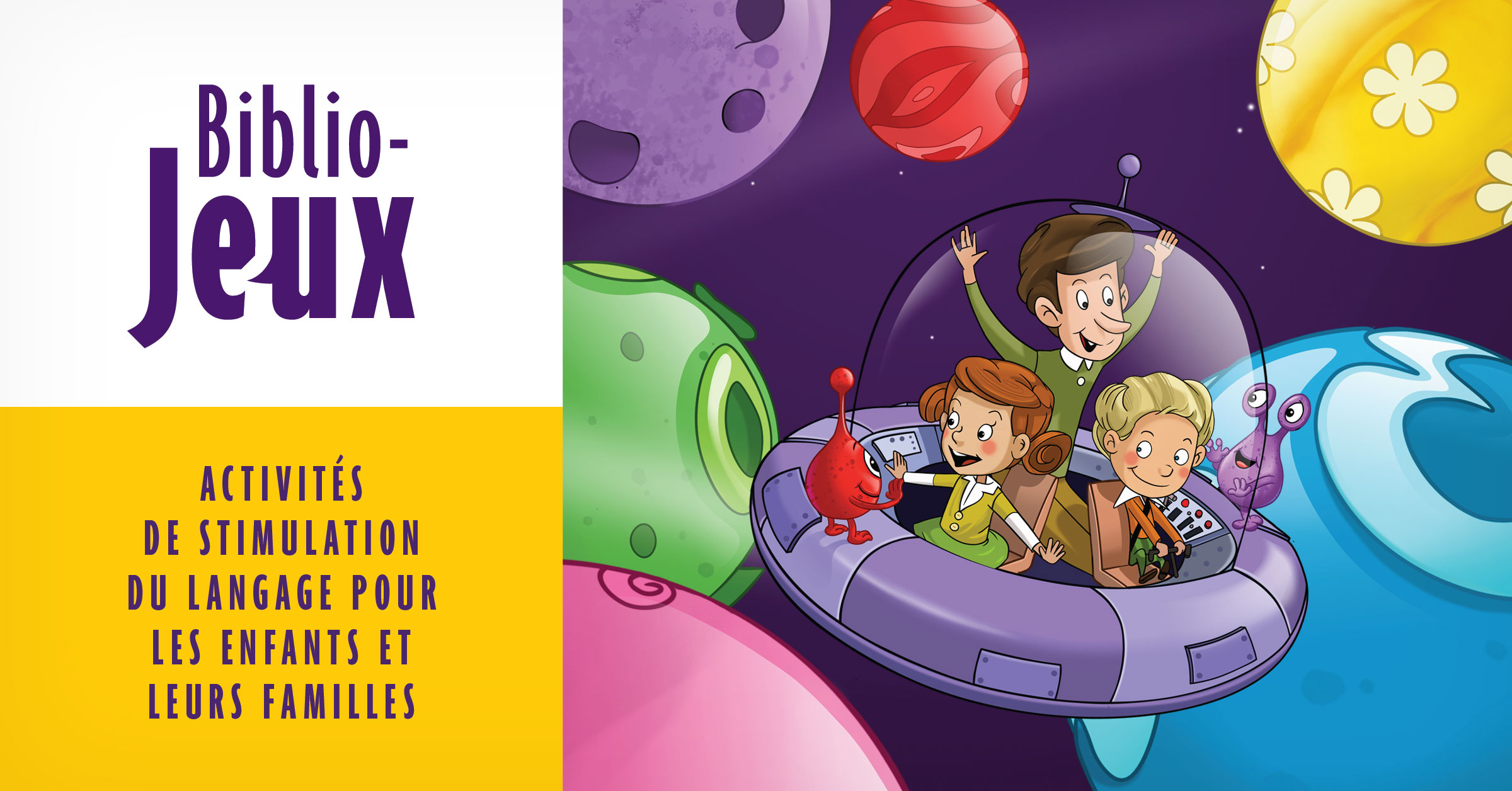 Biblio-Jeux. Activités de simulation du langage pour les enfants et leurs familles